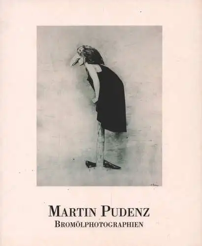 Buch: Martin Pudenz, Pospischil, Hans, 1993, Bromölphotographien, sehr gut