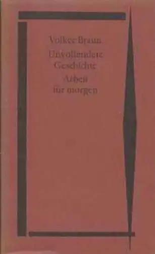 Buch: Unvollendete Geschichte. Arbeit für morgen, Braun, Volker. 1988 45004