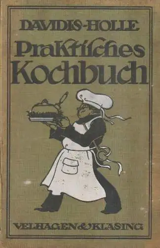 Buch: Praktisches Kochbuch für die gewöhnliche und feinere Küche, Davidis. 1926