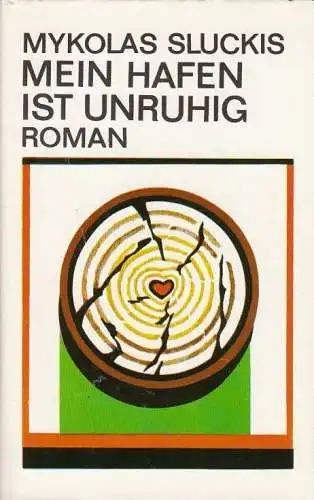 Buch: Mein Hafen ist unruhig, Sluckis, Mykolas. 1980, Verlag Volk und Welt