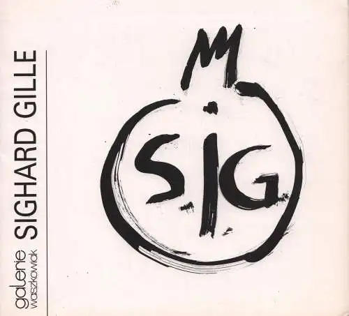 Buch: Sighard Gille, 1991, Malerei, Objekte, Zeichnungen, Grafik