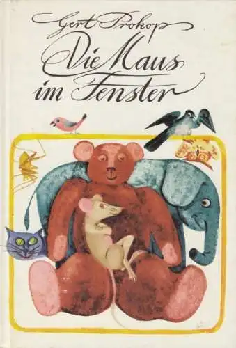 Buch: Die Maus im Fenster, Prokop, Gert. 1981, Der Kinderbuchverlag