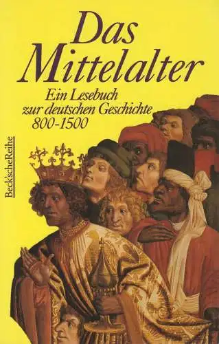 Buch: Das Mittelalter. Beck, Rainer, 1997, Verlag C. H. Beck, Beck'sche Reihe