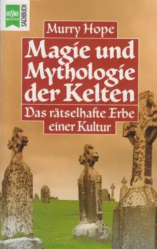 Buch: Magie und Mythologie der Kelten, Hope, Murry. Heyne Sachbuch, 1996