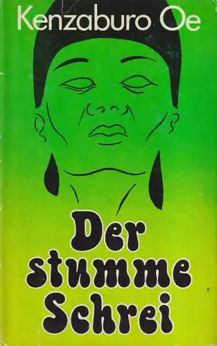 Buch: Der stumme Schrei, Roman. Oe, Kenzaburo. 1980, Verlag Volk und Welt