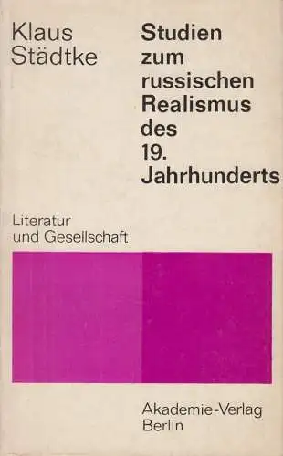 Buch: Studien zum russischen Realismus des 19.Jahrhundert, Städtke, Klaus. 1973
