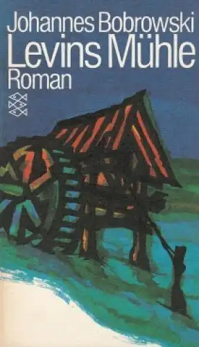 Buch: Levins Mühle, Bobrowski, Johannes. Fischer Bücherei, 1991, gebraucht, gut