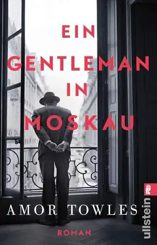 Buch: Ein Gentleman in Moskau, Towles, Amor, 2020, Ullstein Taschenbuch Verlag