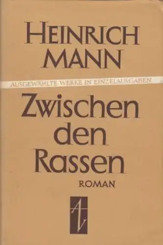 Buch: Zwischen den Rassen, Mann, Heinrich. Gesammelte Werke in Einzelausgaben