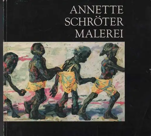 Ausstellungskatalog: Malerei, Schröter, Annette, 1990, gebraucht, gut
