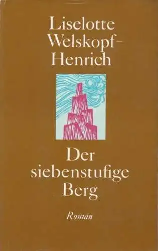 Buch: Der siebenstufige Berg, Welskopf-Henrich, Liselotte. 1978, gebraucht, gut