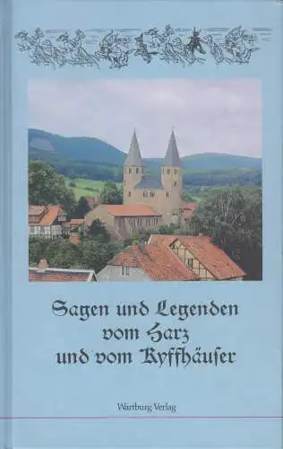 Buch: Sagen und Legenden vom Harz und vom Kyffhäuser, Kühn, Dietrich. 1996