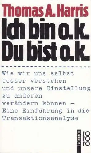 Buch: Ich bin o.k. Du bist o.k, Harris, Thomas A. Rororo sachbuch, 2003