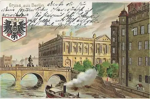 AK Gruss aus Berlin. Kurfürstenbrücke und Königl. Marstall. ca. 1906, gut
