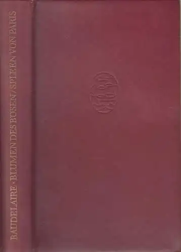 Buch: Die Blumen des Böses. Der Spleen von Paris, Baudelaire, Charles. 1973