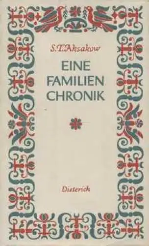 Sammlung Dieterich 95, Eine Familienchronik, Aksakow, Sergej Aksakow. 1950