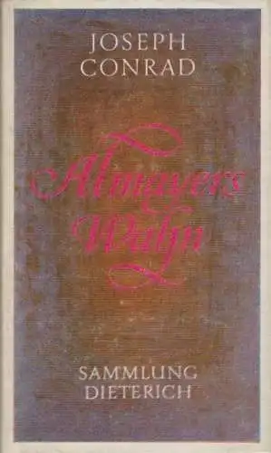 Sammlung Dieterich 400, Almayers Wahn, Conrad, Joseph. 1982, gebraucht, gut