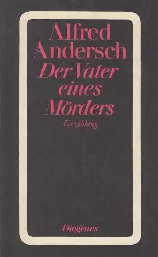 Buch: Der Vater eines Mörders, Andersch, Alfred. 1983, Diogenes Verlag
