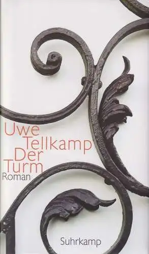 Buch: Der Turm, Tellkamp, Uwe. 2008, Suhrkamp Verlag, gebraucht, gut 119370