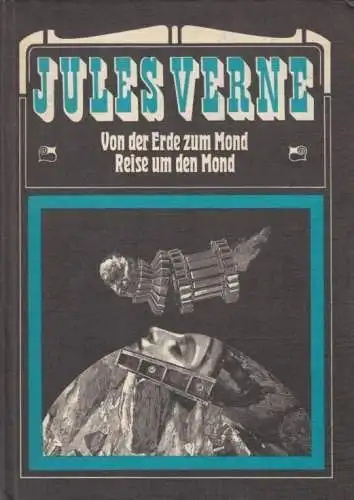 Buch: Von der Erde zum Mond. Reise um den Mond, Verne, Jules. 1978, Neues Leben