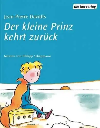 Hörkassette: Der kleine Prinz kehrt zurück. Davidts / Schepmann, 2001, Hörverlag
