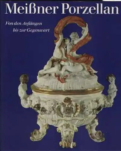Buch: Meißner Porzellan, Walcha, Otto. 1975, Verlag der Kunst, gebraucht, gut