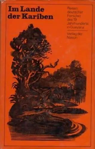 Buch: Im Lande der Kariben, Scurla, Herbert. Reisereihe, 1969, Verlag der Nation