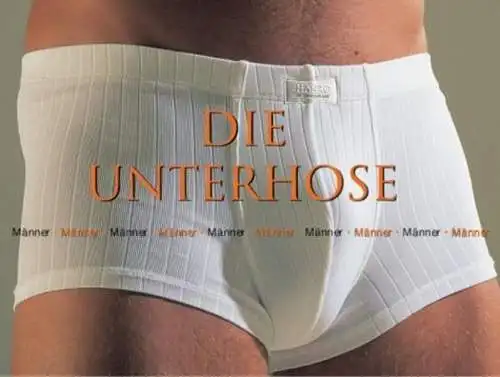 Buch: Die Unterhose, Engel, Birgit, 2003, Feierabend Verlag, gebraucht, sehr gut