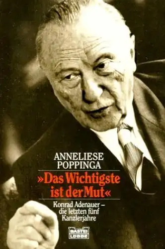 Buch: Das Wichtigste ist der Mut, Poppinga, Anneliese, 1997, Bastei Lübbe, sig!