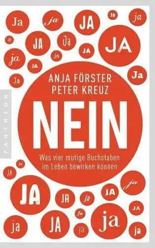 Buch: NEIN, Förster, Anja, Kreuz, Peter, 2016, Pantheon, gebraucht, sehr gut