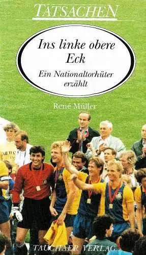 Buch: Ins linke obere Eck, Müller, Rene, 2009, Tauchaer Verlag