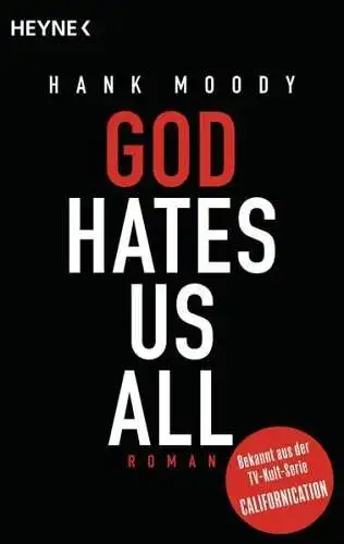 Buch: God hates us all, Moody, Hank, 2011, Heyne, Roman, gebraucht, sehr gut