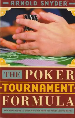 Buch: The Poker Tournament Formula, Snyder, Arnold, 2006, Cardoza Publishing