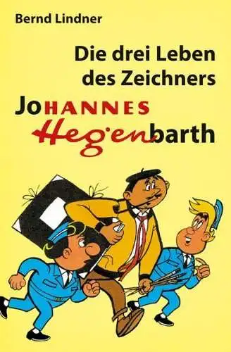 Buch: Die drei Leben des Zeichners Johannes Hegenbarth, Lindner, Bernd, TESSLOFF