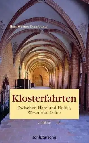 Buch: Klosterfahrten, Dannowski, Hans Werner, 2009, Schlütersche Verlag