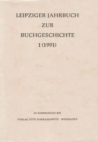 Leipziger Jahrbuch zur Buchgeschichte 1 (1991), Lehmstedt, Poethe, Harrassowitz