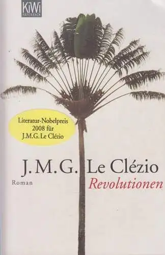 Buch: Revolutionen, Le Clezio, J. M. G., 2008, Verlag Kiepenheuer & Witsch
