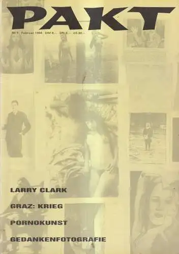 Pakt Nr. 1 Februar 1994, Lange, Matthias, Larry Clark, Graz: Krieg, Pornokunst..