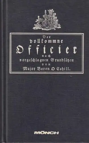 Buch: Der vollkommne Officier nach vorgeschlagnen Grundsätzen, O Cahill, 1979