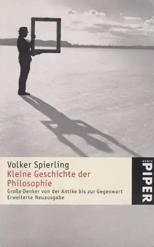 Buch: Kleine Geschichte der Philosophie. Spierling, Volker, 2006, Piper Verlag