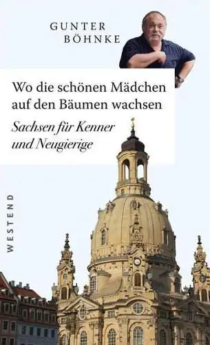 Buch: Wo die schönen Mädchen auf den Bäumen wachsen, Böhnke, Gunter, 2019, gut