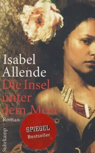 Buch: Die Insel unter dem Meer, Allende, Isabel. Suhrkamp taschenbuch, st, 2011