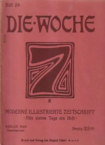 Die Woche. Heft 29, Juli 1900, 2. Jahrgang, Verlag August Scherl, gebraucht, gut