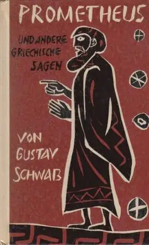Buch: Prometheus und andere griechische Sagen, Schwab, Gustav. 1969
