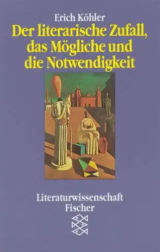 Buch: Der literarische Zufall, das Mögliche und die Notwendigkeit. Köhler, 1993