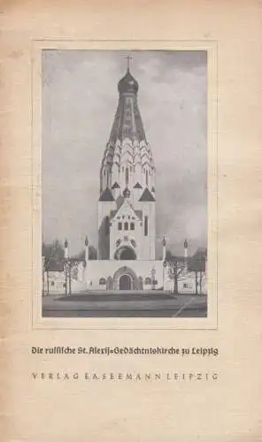 Buch: Die russische St. Alexij-Gedächtniskirche zu Leipzig, Thürmer, Alfred