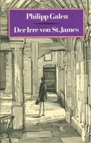 Buch: Der Irre von St. James, Galen, Philipp. 1985, Verlag Das Neue Berlin