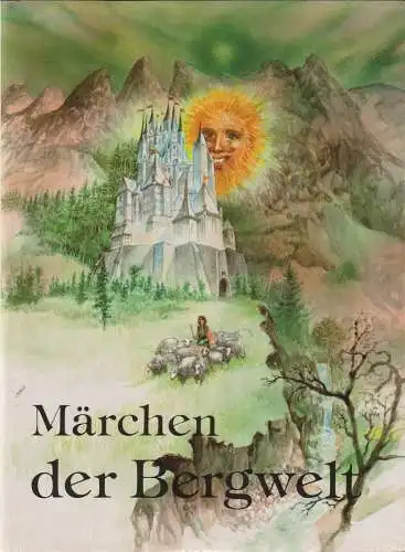 Buch: Märchen der Bergwelt. Chmelova, Elena, 1988, Verlag Slovart, gebraucht gut