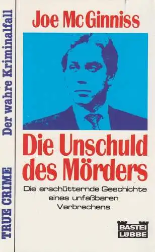 Buch: Die Unschuld des Mörders. McGinniss, 1991, Bastei Lübbe, gebraucht, gut
