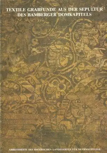 Buch: Textile Grabfunde aus der Sepultur des Bamberger Domkapitels, Petzet. 1987